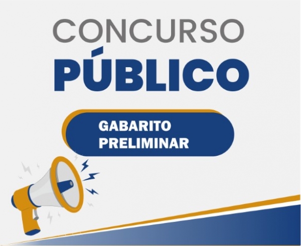 Concurso Público Nº 001/2023 - Gabarito Preliminar